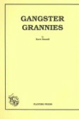 Cover of Gangster Grannies
