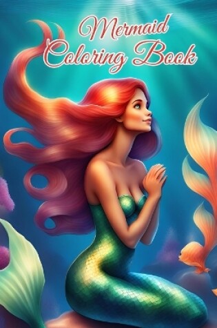 Cover of Mermaid Coloring Book For Kids