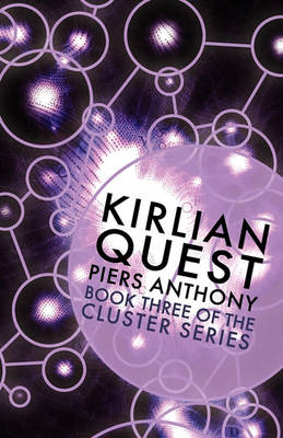 Book cover for Kirlian Quest (Book Three of the Cluster Series)