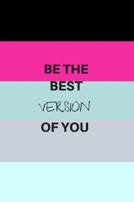 Book cover for Be the Best Version of You