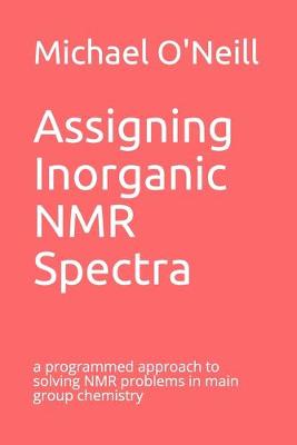 Book cover for Assigning Inorganic NMR Spectra