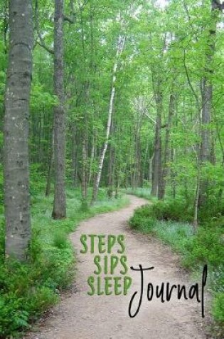 Cover of Steps Sips Sleep Journal