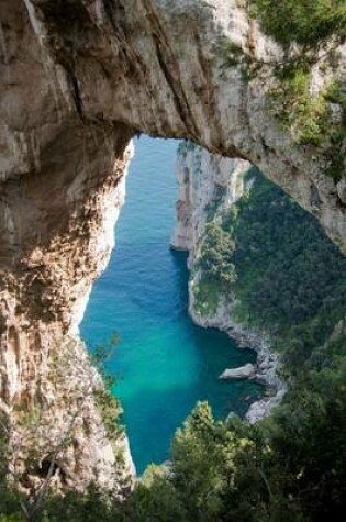 Cover of A Natural Stone Arch with a Sea View in Capri Italy Journal