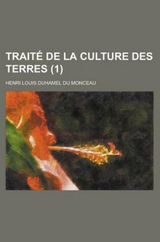 Cover of Traite de La Culture Des Terres (1)