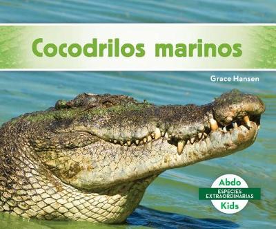 Cover of Cocodrilos Marinos (Saltwater Crocodiles)