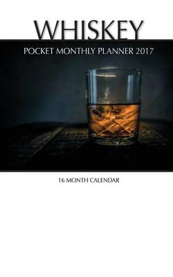 Book cover for Whiskey Pocket Monthly Planner 2017