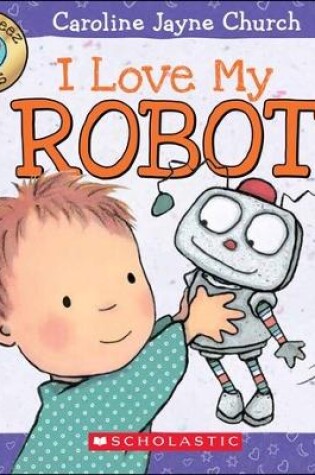 Cover of Lovemeez: I Love My Robot