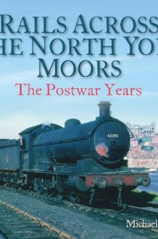 Cover of Rails Across the North York Moors