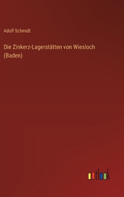 Book cover for Die Zinkerz-Lagerst�tten von Wiesloch (Baden)