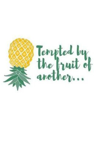 Cover of Tempted By The Fruit Of Another