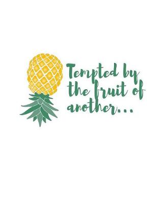 Book cover for Tempted By The Fruit Of Another