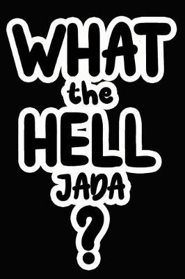 Book cover for What the Hell Jada?