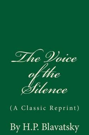 Cover of The Voice of the Silence (A Classic Reprint)