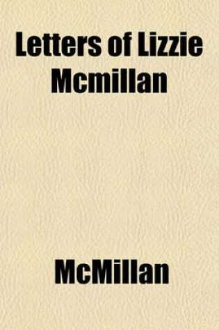 Cover of Letters of Lizzie McMillan