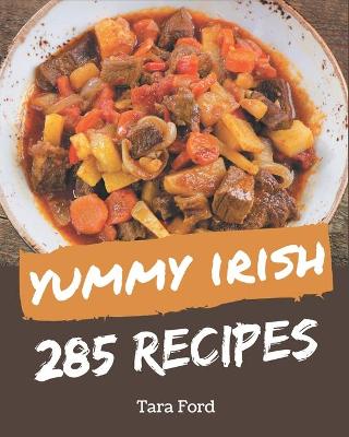 Book cover for 285 Yummy Irish Recipes