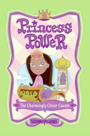 Cover of Princess Power #2: The Charmingly Clever Cousin