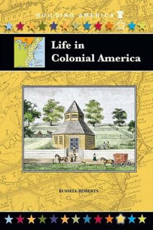 Cover of Life in Colonial America