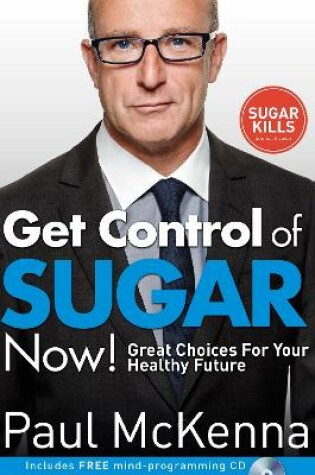 Cover of Get Control of Sugar Now!
