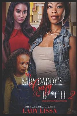 Book cover for My Baby Daddy's Crazy New B**ch 2