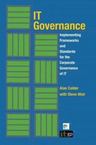 Cover of IT Governance: Implementing Frameworks and Standards for the Corporate Governance of IT