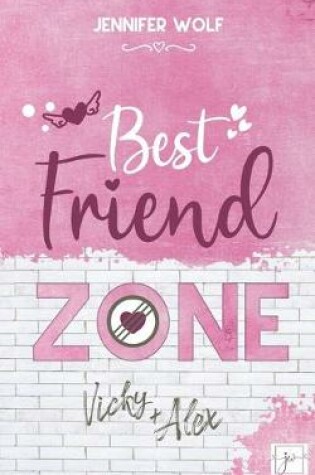 Cover of Best Friend Zone - Vicky und Alex