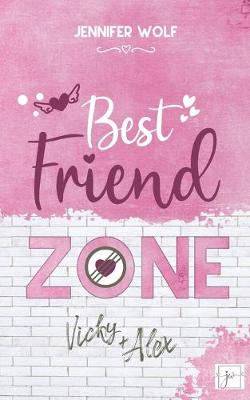 Book cover for Best Friend Zone - Vicky und Alex