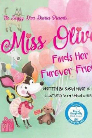 Cover of Miss Olive Finds Her "Furever" Friends