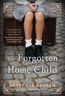 Book cover for The Forgotten Home Child