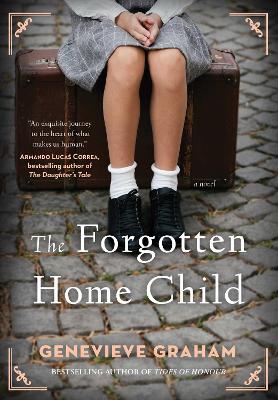 Book cover for The Forgotten Home Child