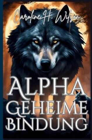 Cover of Alphas Geheime Bindung