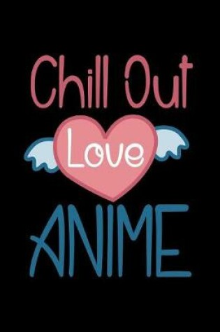 Cover of Chill Out Love Anime