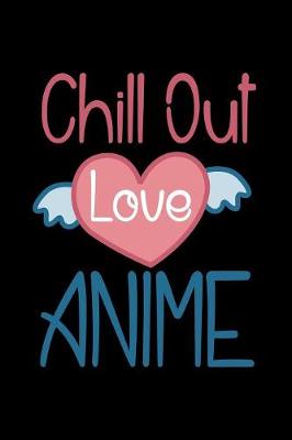 Book cover for Chill Out Love Anime