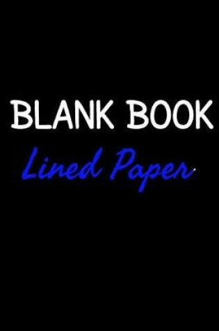 Cover of Blank Book Lined Paper