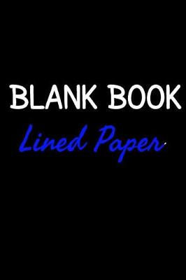 Book cover for Blank Book Lined Paper