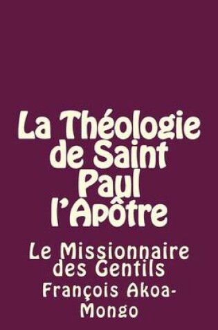 Cover of La Theologie de Saint Paul l'Apotre