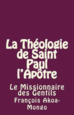 Book cover for La Theologie de Saint Paul l'Apotre