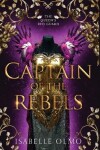 Book cover for Captain of the Rebels