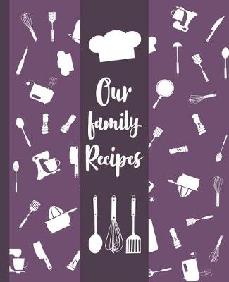 Book cover for Our family Recipes