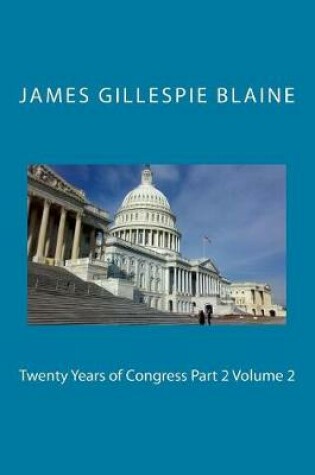 Cover of Twenty Years of Congress Part 2 Volume 2