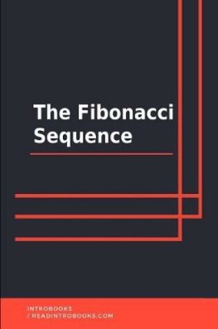 Cover of The Fibonacci Sequence