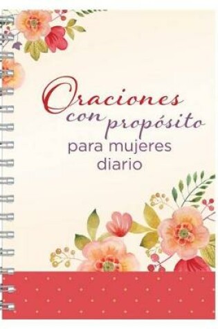 Cover of Oraciones Con Proposito Para Mujeres Diario Personal