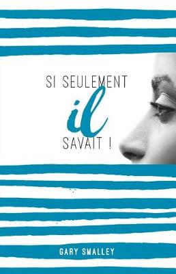 Book cover for Si Seulement Il Savait !