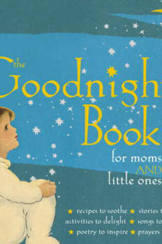 Cover of The Goodnight Book for Moms and Little Ones