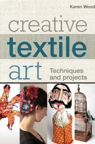 Cover of Creative Textile Art