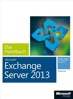Book cover for Microsoft Exchange Server 2013 - Das Handbuch