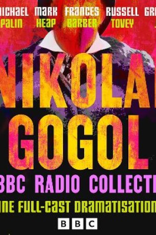 Cover of Nikolai Gogol: A BBC Radio Collection