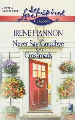 Book cover for Never Say Goodbye and Crossroads