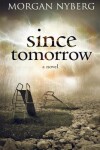 Book cover for Since Tomorrow