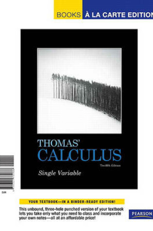 Cover of Thomas' Calculus, Single Variable, Books a la Carte Edition