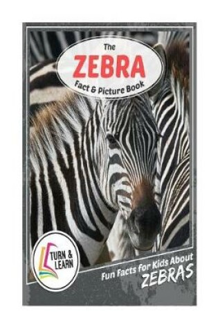 Cover of The Zebra Fact and Picture Book